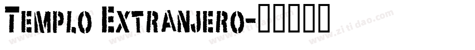 Templo Extranjero字体转换